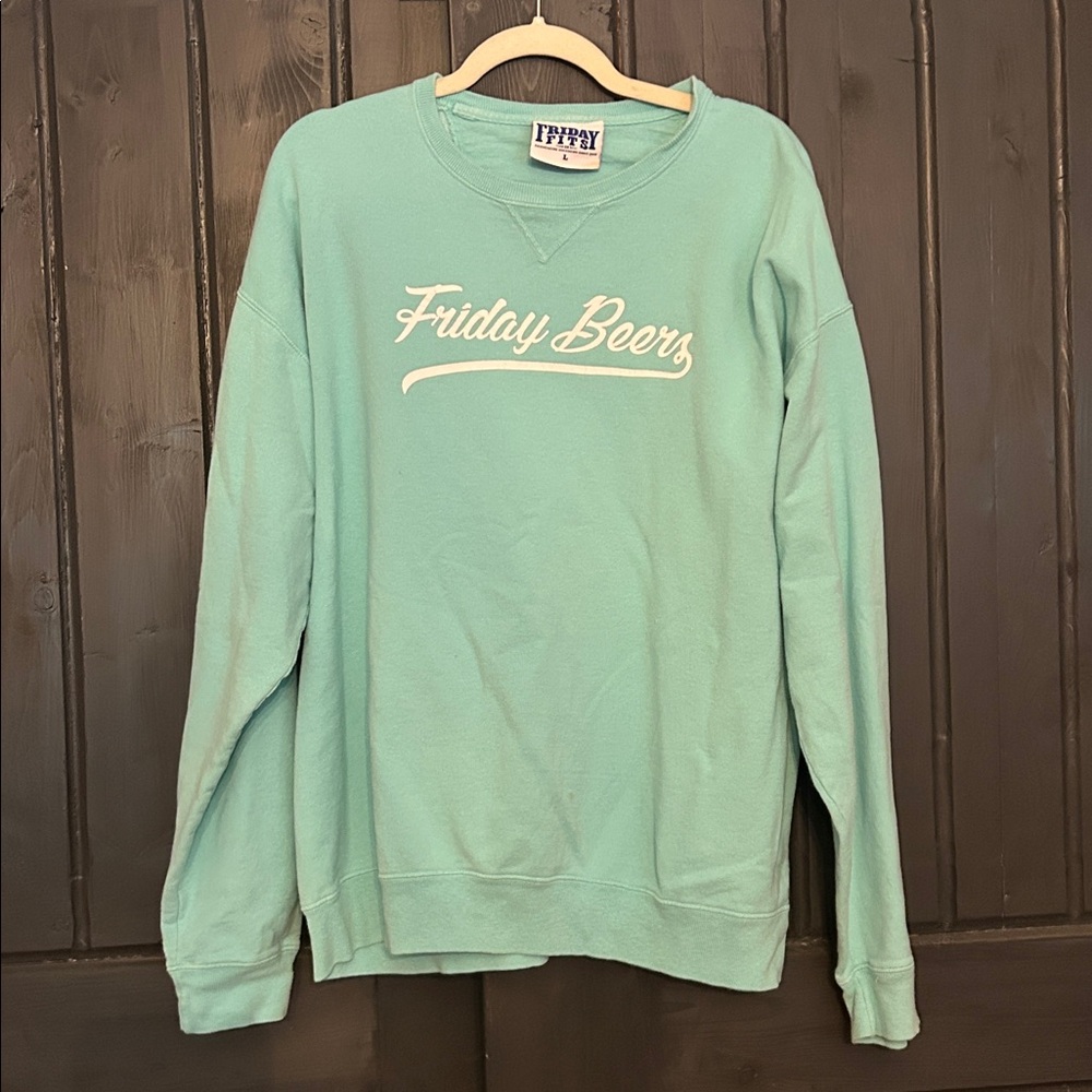 Friday beers sweatshirt